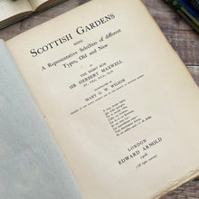 Load image into Gallery viewer, 1908 Scottish Gardens by The Right Hon Sir Herbert Maxwell Limited Edition
