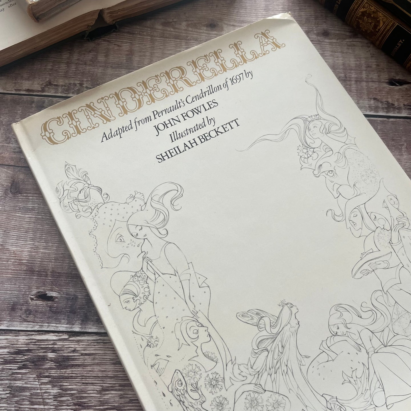 1974 First and Signed Edition of Cinderella Adapted by John Fowles and Illustrated with DJ
