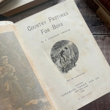 Load image into Gallery viewer, 1895 Country Pastimes for Boys Illustrated Nature Book
