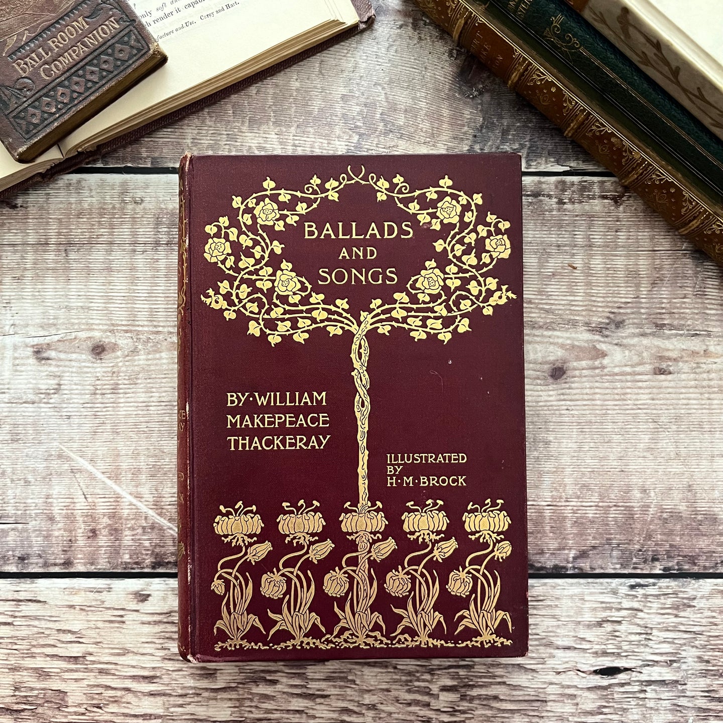 1896 Ballads and Songs by William Makepeace Thackeray Art Nouveau Binding