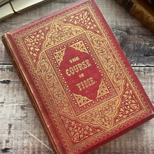 Load image into Gallery viewer, 1857 The Course of Time A Poem by Robert Pollok Early Victorian Illustrated Book
