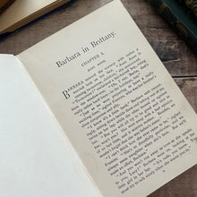 Load image into Gallery viewer, Barbara in Brittany by E A Gillie Beautiful Binding Early 20th Century

