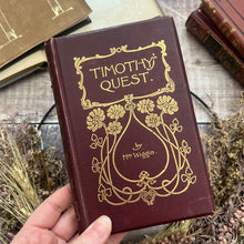 Load image into Gallery viewer, 1899 Timothy&#39;s Quest by Kate Douglas Wiggin Late Victorian Floral Binding
