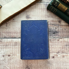 Load image into Gallery viewer, Proverbial Philosophy by Martin F Tupper Early Victorian Book Fine Cloth Binding
