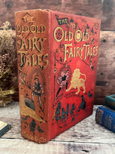 Load image into Gallery viewer, Rare Edition of The Old Old Fairy Tales with Colour Plates
