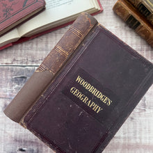 Load image into Gallery viewer, 1843 Rudiments of Geography by William C Woodbridge; Antiquarian Book with Illustrations
