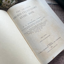 Load image into Gallery viewer, 1900 The Amateur Orchid Cultivator&#39;s Guide Book Third Edition Illustrated Colour Plates
