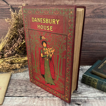 Load image into Gallery viewer, Danesbury House by Mrs Henry Wood Beautiful Cloth Binding
