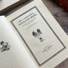 Load image into Gallery viewer, The Gardener's Weekend Book by Eleanour Sinclair Rohde and Eric Parker; Vintage with DJ
