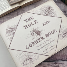 Load image into Gallery viewer, The Hole and Corner Book; Verses by B Parker and Illustrations by N Parker; Early 20th Century Book
