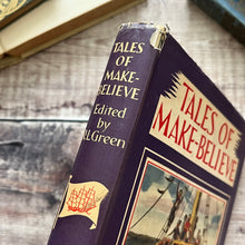 Load image into Gallery viewer, Vintage 'Tales of Make Believe' Book: Illustrated Edition, 1960
