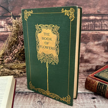 Load image into Gallery viewer, 1909 The Book of Flowers by Katherine Tynan and Frances Maitland
