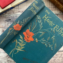 Load image into Gallery viewer, The Magic Flute by Mary Linskill; Late Victorian Floral Binding
