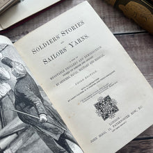Load image into Gallery viewer, Soldiers Stories and Sailors Yarns Third Edition Illustrated Book
