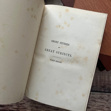 Load image into Gallery viewer, 1872 Short Studies on Great Subjects by James Anthony Froude Two Volume Half Leather
