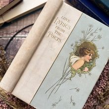 Load image into Gallery viewer, Love Lyrics from the Poetry; Early 20th Century Illustrated Book
