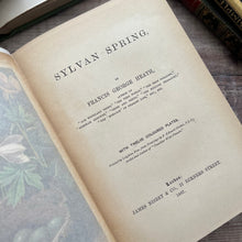 Load image into Gallery viewer, 1887 Sylvan Spring by Francis George Heath; Illustrated with Colour Plates (e)
