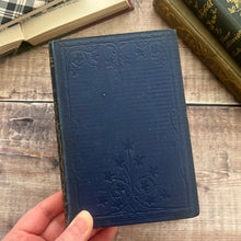 Load image into Gallery viewer, 1850 Songs of the Affections by Felicia Hemans; Early Victorian Poetry Book

