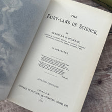 Load image into Gallery viewer, 1880 The Fairy-Land of Science by Arabella Buckley; Illustrated Nature Book
