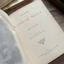 Load image into Gallery viewer, 1888 Glimpses of the Land of Scott Beautiful Floral Binding Victorian
