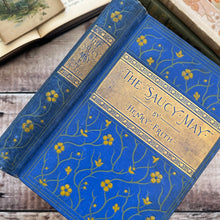 Load image into Gallery viewer, The Saucy May by Henry Firth; Floral Edwardian Book by Blackie and Son
