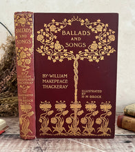 Load image into Gallery viewer, 1896 Ballads and Songs by William Makepeace Thackeray Art Nouveau Binding
