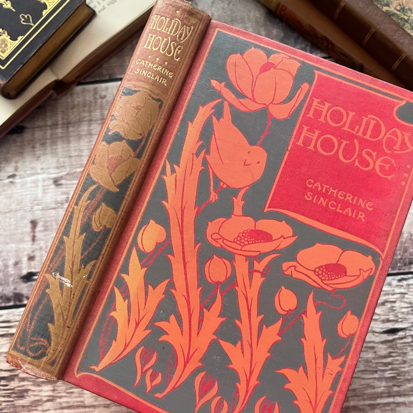 Holiday House by Catherine Sinclair Beautiful Art Nouveau Floral Book