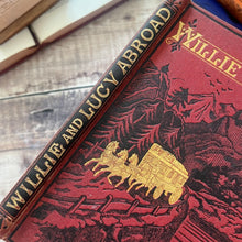 Load image into Gallery viewer, Willie and Lucy Abroad by Agnes Giberne; Victorian Book with Colour plates
