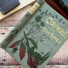 Load image into Gallery viewer, Columbus and his Times Beautiful Floral Binding Book

