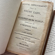 Load image into Gallery viewer, 1796 Mental Improvement For a Young Lady on her Entrance Into the World
