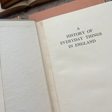 Load image into Gallery viewer, A History of Everyday Things in England; Four Volumes Vintage Illustrated 1950's
