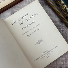 Load image into Gallery viewer, 1889 The Basket of Flowers A Tale for the Young Victorian Book
