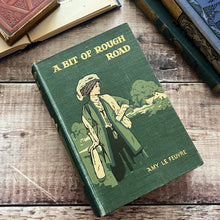 Load image into Gallery viewer, A Bit of Rough Road by Amy Le Feuvre Antique Book
