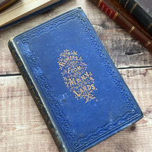 Load image into Gallery viewer, Flowers from Many Lands; Christian Companion Victorian Book with Colour Plates
