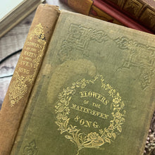 Load image into Gallery viewer, 1845 Flowers of The Matin and Even Song or Thoughts for Those Who Rise Early RARE
