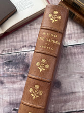Load image into Gallery viewer, 1899 Wood and Garden by Gertrude Jekyll; Fine Half Morocco Binding
