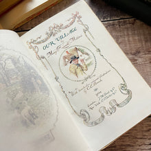 Load image into Gallery viewer, 1904 Our Village by Miss Mary Russell Mitford Illustrated by CE Brock English Idylls Book
