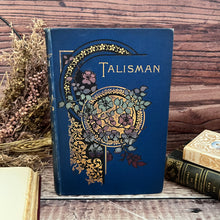 Load image into Gallery viewer, The Talisman by Walter Scott A Tale of the Crusaders Floral Binding Antique Book
