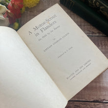 Load image into Gallery viewer, A Motor Scout in Flanders by Captain Chas Gilson Antique Book
