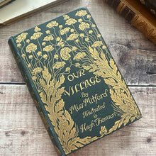 Load image into Gallery viewer, 1893 Our Village by Mary Russell Mitford Published by Macmillan Cranford Series

