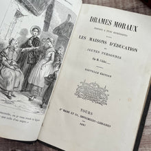 Load image into Gallery viewer, 1857 Drames Moraux Propres a Etre Representes dans Les Maison D'Education; Antique French Book
