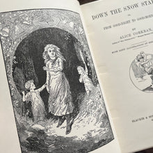 Load image into Gallery viewer, Down the Snow Stairs by Alice Corkran Illustrated Book Beautiful Cloth Binding
