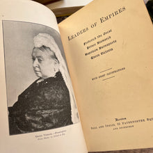 Load image into Gallery viewer, Leaders of Empires Including Queen Victoria Edwardian Antique Book
