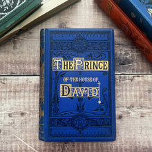 Load image into Gallery viewer, The Prince of the House of David by Rev J H Ingraham Mid Victorian Book with Colour Plates
