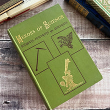Load image into Gallery viewer, 1882 Heroes of Science; Botanists, Zoologists and Geologists; Victorian Book
