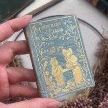 Load image into Gallery viewer, The Compliments of the Season or Words for All Times; Miniature Pocket Book
