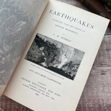 Load image into Gallery viewer, Earthquakes by Arnold Boscowitz; First Edition 1890 Illustrated Book
