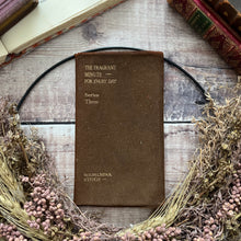 Load image into Gallery viewer, The Fragrant Minute for Every Day by Wilhelmina Stitch Antique Yapp Suede Binding
