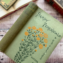Load image into Gallery viewer, 1884 Hardy Perennials and Old Fashioned Garden Flowers by John Wood; Late Victorian Illustrated Book
