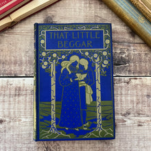 Load image into Gallery viewer, That Little Beggar E King Hall Antique Children's Literature Pictorial Binding
